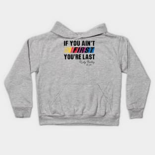 If You Ain't First You're Last Lts Kids Hoodie